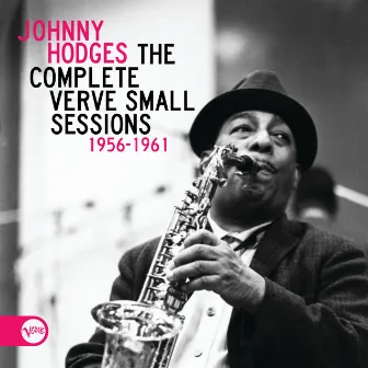 The Complete Verve Small Sessions 1956 - 1961 by Johnny Hodges