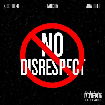 No Disrespect by Babcidy