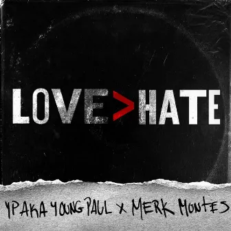 Love Over Hate by Merk Montes