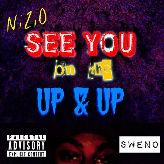 See You on the Up & Up by Nizio