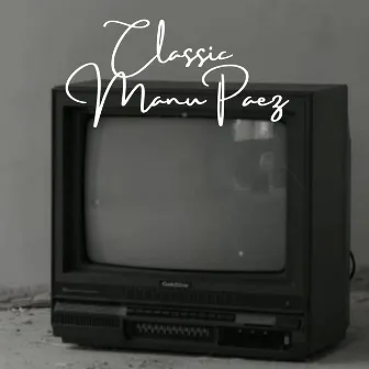 Classic by Manu Paez