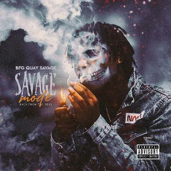 Savage Mode (Back from the Dead) by BFG Savage