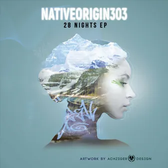 28 Nights E.P. by NativeOrigin303