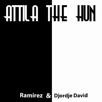 Attila the Hun by Ramirez