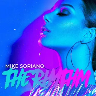 The Rhythm (Radio Edit) by Mike Soriano