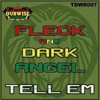 Tell Em by Dark Angel