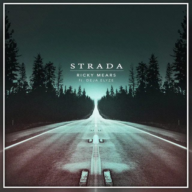 Strada (feat. Deja Elyze) - Single