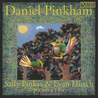 Daniel Pinkham: Piano Music, Vol. 2 by Evan Hirsch