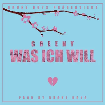 Was ich will by Greeny