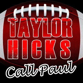 Call Paul by Taylor Hicks