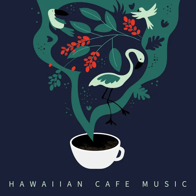 Hawaiian Cafe Music: Happy Tropical Vibes