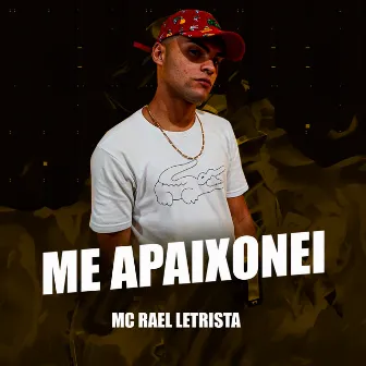 Me Apaixonei by Mc Rael Letrista