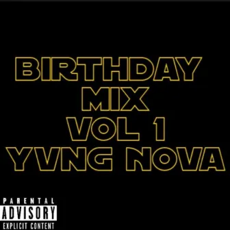 Birthday Mix, Vol. 1 by YvngNova72