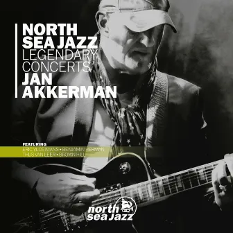 North Sea Jazz Legendary Concerts by Jan Akkerman