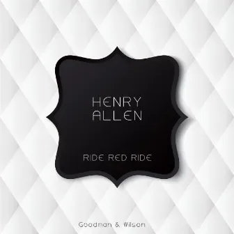 Ride Red Ride by Henry Allen