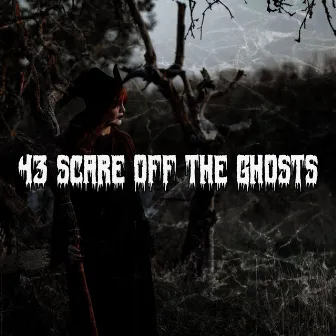 43 Scare Off The Ghosts by Monster Mash Halloween