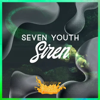 Siren by Seven Youth