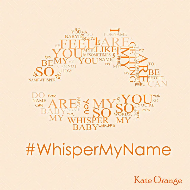 Kate Orange - Whisper My Name - original