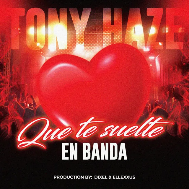 Tony Haze que te suelte en banda (official music)