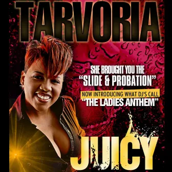 Juicy by Tarvoria