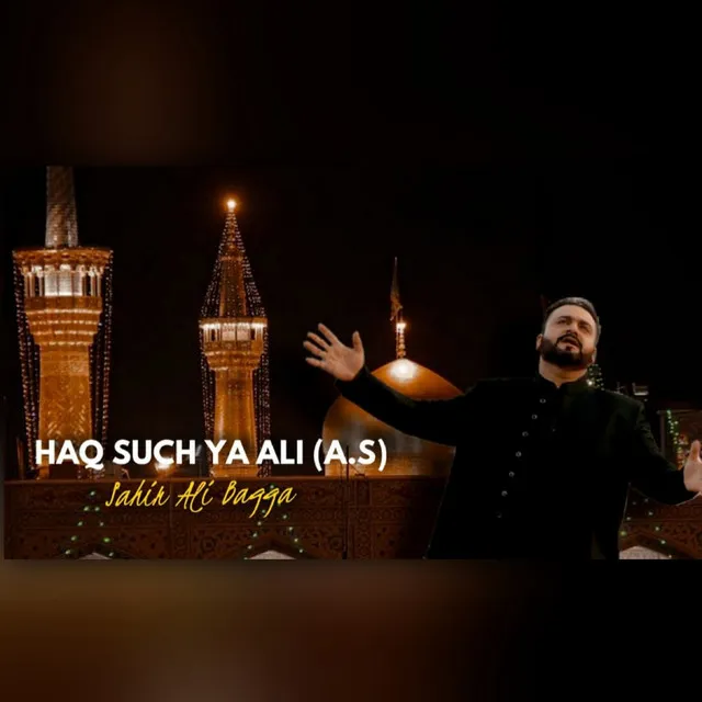 Haq Such YA ALI A.S