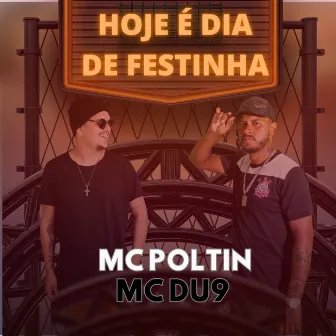 Hoje É Dia de Festinha by MC Poltin