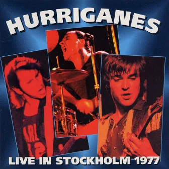 Live in Stockholm 1977 by Hurriganes