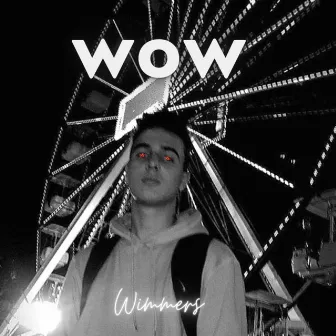 Wow by WIMMERS