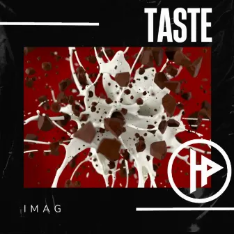 Taste by IMAG