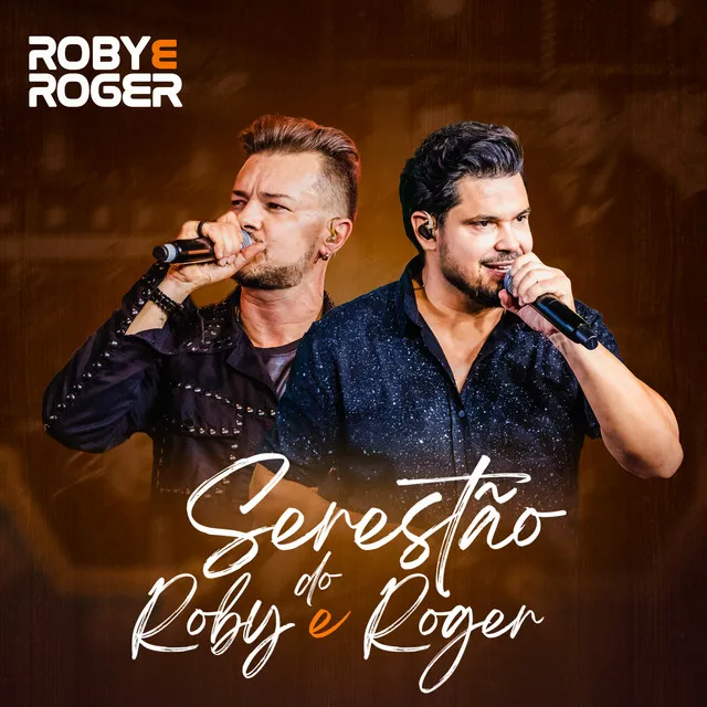 Serestão do Roby e Roger