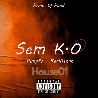 Sem K.O by House01 Produtora