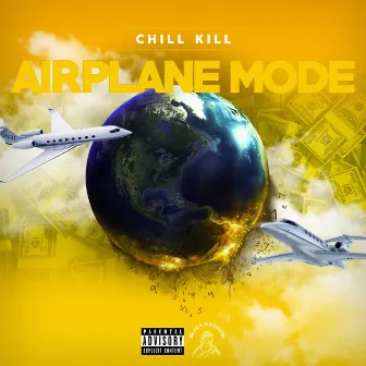 Airplane Mode by Chill Kill