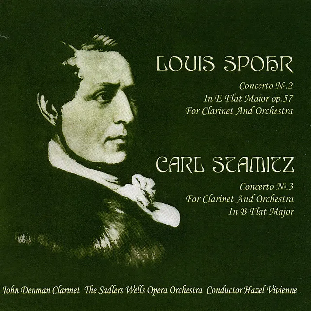 Louis Spohr: Concerto No. 2 in E-Flat Major Op. 57 - Carl Stamitz: Concerto No. 3 in B-Flat Major