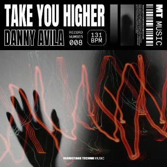 Take You Higher by DANNY AVILA