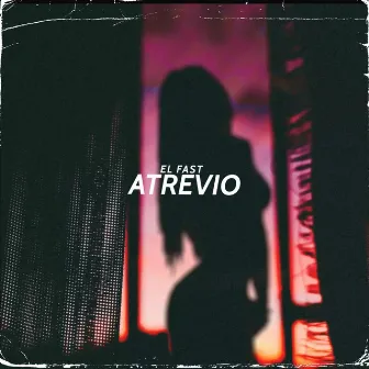 Atrevio by El Fast