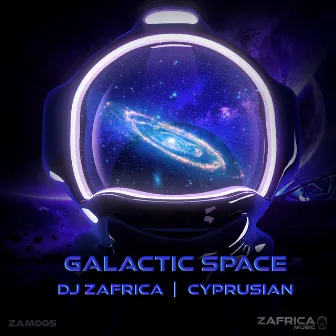 Galactic Space by DJ ZAfrica