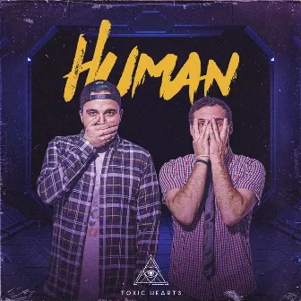 Human by Toxic Hearts