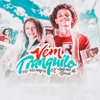 Vem Tranquilo by MC Marangoni