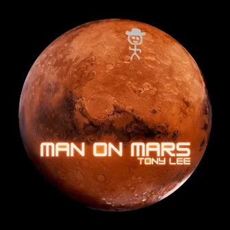 Man On Mars by Tony Lee