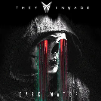 Dark Water by They Invade