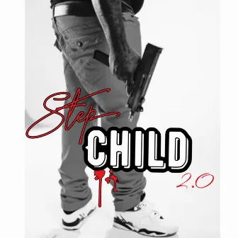 Step Child 2.0 by Phat Baby