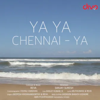 Ya Ya Chennai Ya by Reva