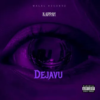 Dejavu by Kappah