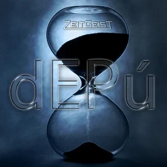 dEPú by Zeitgeist