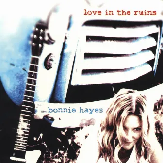 Love In the Ruins by Bonnie Hayes