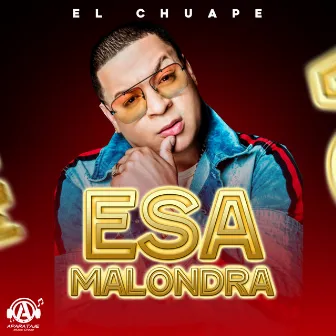 Esa Malondra by El Chuape