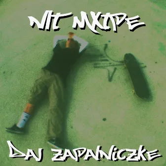 Nlt Mxtpe Daj Zapalniczke by NLT