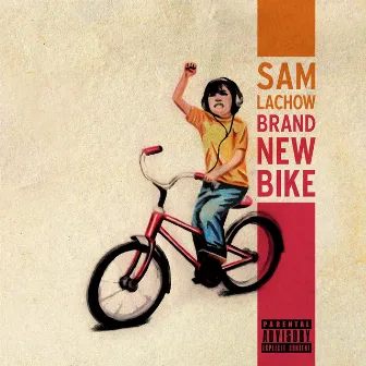 Brand New Bike by Sam Lachow