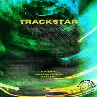 TRACKSTAR (Not Your Shawty) by Kryptik