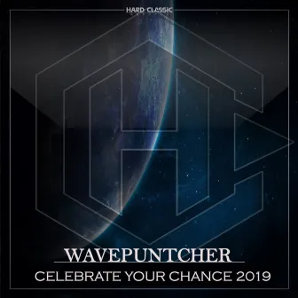 Celebrate Your Chance 2019 by Wavepuntcher